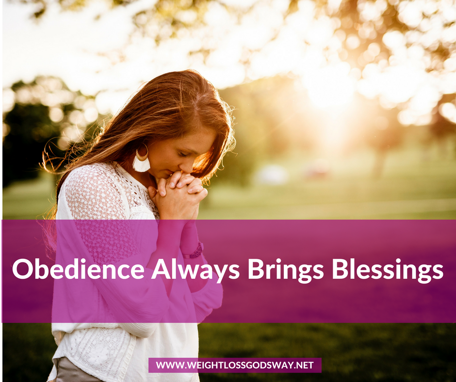 Obedience Always Brings Blessings