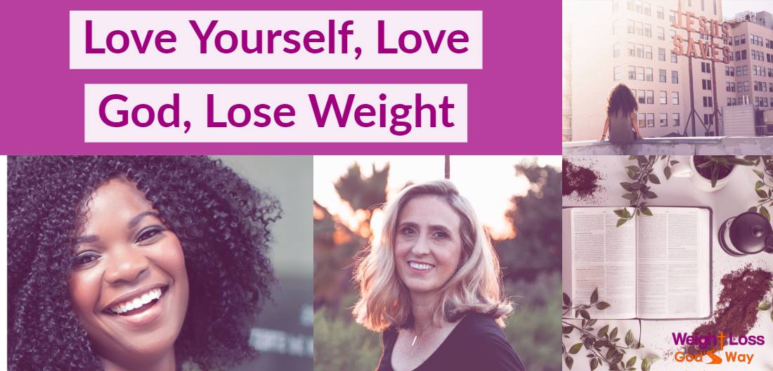 Love Yourself & God, Lose Weight