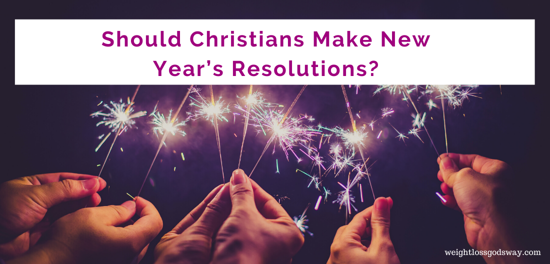 Should Christians Make New Year’s Resolutions?