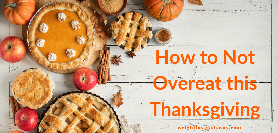 How to Not Overeat this Thanksgiving