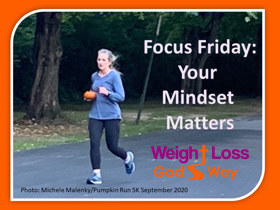Focus Friday: Your Mindset Matters